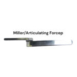 Millers / Articulating Forcep